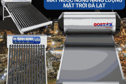 Máy nước nóng năng lượng mặt trời Đà Lạt Giải pháp tiết kiệm và bền vững