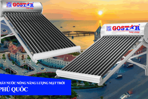 Máy nước nóng năng lượng mặt trời Phú Quốc - Lựa chọn hoàn hảo cho mọi gia đình