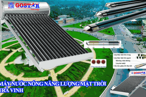 Máy Nước Nóng Năng Lượng Mặt Trời Trà Vinh: Giải Pháp Nước Nóng Tiết Kiệm & Thân Thiện